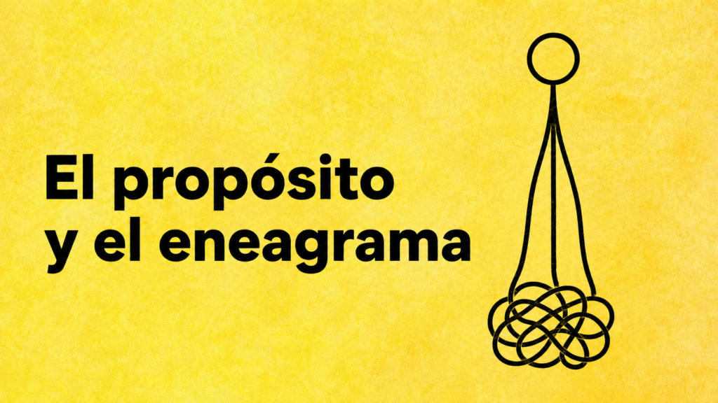 El propósito y el eneagrama
